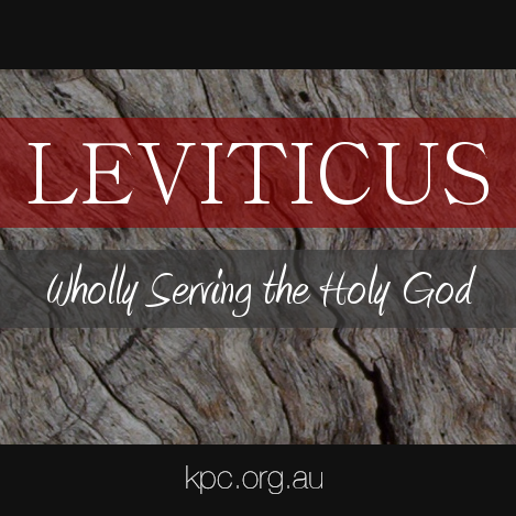 What is HOLY and why does it matter? (Leviticus 17-27)
